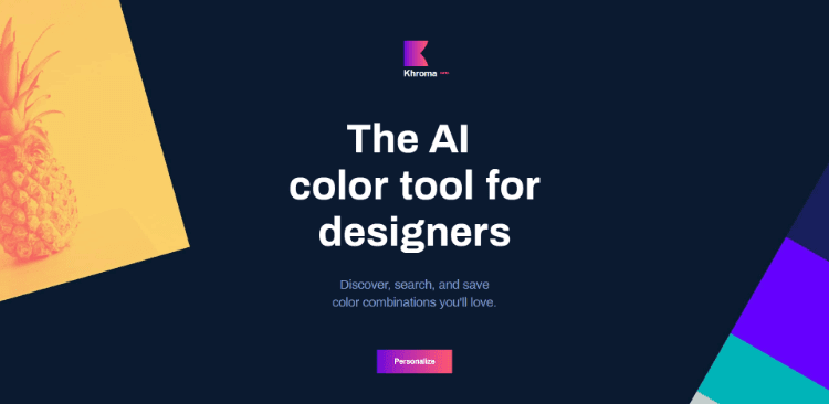  Khroma: The AI color tool for designers. Discover, search, and save color combinations you'll love. 